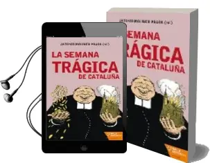 Descargar AudioLibro La Semana Tragica de Cataluña de Varios Autores año 2009