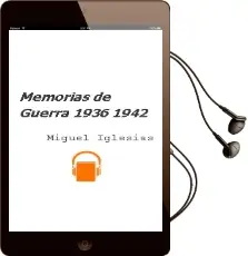 Descargar AudioLibro Memorias de Guerra (1936-1942) de Miguel Iglesias año 2009
