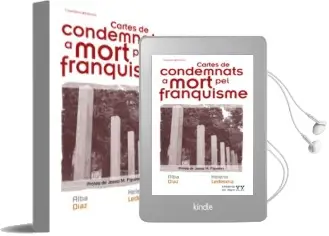 Descargar AudioLibro Cartes de Condemnats a Mort pel Franquisme de Alba Diaz año 2010