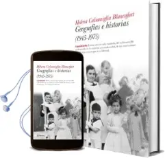 Descargar AudioLibro Geografias e Historias, 1945-1975 de Helena Calsamiglia año 2010