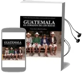 Descargar AudioLibro Guatemala el Corazon de los Mayas de Varios Autores año 2010