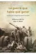AudioLibro La Guerra que Habia que Ganar: Historia de la Segunda Guerra Mund ial de R. Miller