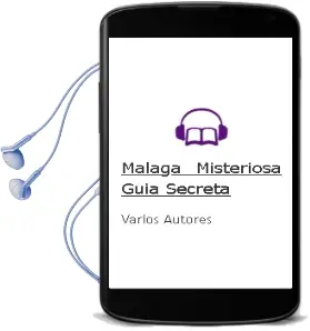 Descargar AudioLibro Malaga Misteriosa: Guia Secreta de Varios Autores año 2010
