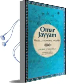 Descargar AudioLibro Omar Jayyam: Poeta, Astronomo y Rebelde de Hazhir Teimourian año 2010