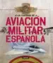 AudioLibro Atlas Ilustrado de la Aviacion Militar Española de Varios Autores