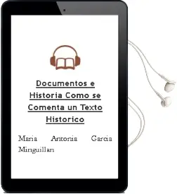 Descargar AudioLibro Documentos e Historia: Como se Comenta un Texto Historico de Maria Antonia Garcia Minguillan año 2010