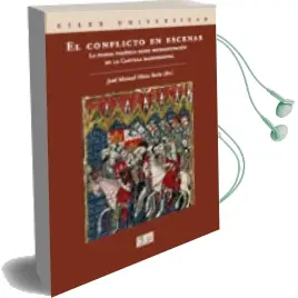 Descargar AudioLibro El Conflicto en Escenas: La Pugna Politica Como Representacion en la Castilla Bajomedieval de Jose Manuel Nieto Soria año 2010