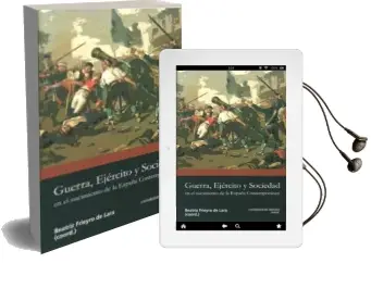 Descargar AudioLibro Guerra, Ejercito y Sociedad en el Nacimiento de la España Contemp Oranea de Beatriz Frieyro De Lara año 2010