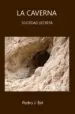 AudioLibro La Caverna. Sociedad Secreta de Pedro J. Bel