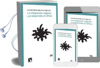 Descargar AudioLibro La Integracion Regional y el Desarrollo en Africa de Lourdes Benavides De La Vega año 2010