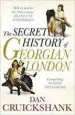 AudioLibro The Secret History of Georgian London: How the Wages of sin Shape d the Capital de Dan Cruickshank