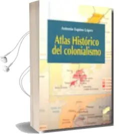 Descargar AudioLibro Atlas Historico del Colonialismo de Antonio Espino Lopez año 2010