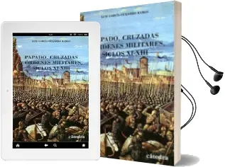 Descargar AudioLibro Cruzados, Papado y Ordenes Militares de Luis Garcia Guijarro año 2010