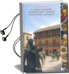 Descargar AudioLibro El Campo de Montiel de don Quijote y Sancho: Aventura Literaria y Gastronomica de Mª Angeles Jimenez año 2010