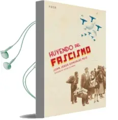 Descargar AudioLibro Huyendo del Fascismo y el Trato de una ¿Democracia? de Juan Jesus Gonzalez Ruiz año 2010