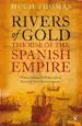 AudioLibro Rivers of Gold : The Rise of the Spanish Empire de Hugh Thomas