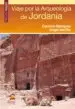 AudioLibro Viaje por la Arqueologia de Jordania (2ª Ed.) de Angel Del Rio