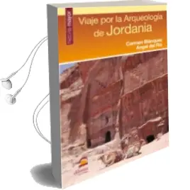 Descargar AudioLibro Viaje por la Arqueologia de Jordania (2ª Ed.) de Angel Del Rio año 2010