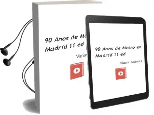 Descargar AudioLibro 90 Años de Metro en Madrid (11ª Ed.) de Varios Autores año 2010