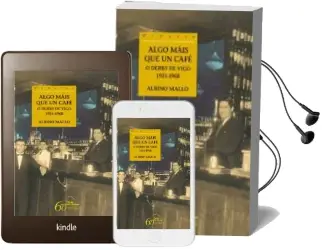 Descargar AudioLibro Algo Mais que un Cafe, o Derby de Vigo. 1921-1968 de Albino Mallo Alvarez año 2010