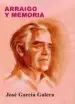 AudioLibro Arraigo y Memoria (Autobiografia) de Jose Garcia Galera