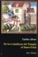 AudioLibro De los Caballeros del Temple al Santo Grial de Carlos Alvar