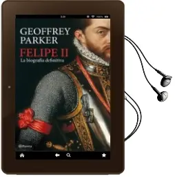 Descargar AudioLibro Felipe ii: La Biografia Definitiva de Geoffrey Parker año 2010