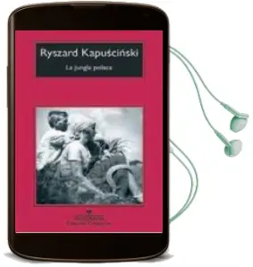 Descargar AudioLibro La Jungla Polaca de Ryszard Kapuscinski año 2010