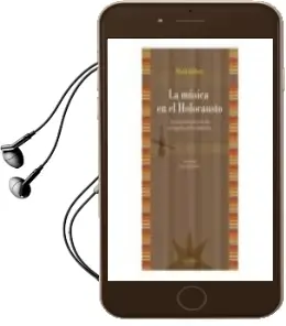 Descargar AudioLibro La Musica en el Holocausto: Una Manera de Confrontar la Vida en l ida en los Guetos y en los Campos Nazis de Shirli Gilbert año 2010
