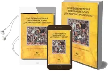 Descargar AudioLibro Las Independencias Iberoamericanas ¿Un Proceso Imaginado? de Juan Bosco Amores año 2010