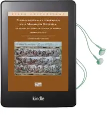 Descargar AudioLibro Pueblos Indigenas y Extranjeros en la Monarquia Hispanica: La ima gen del Otro en Tiempos de Guerra (s. Xvi-Xix) de Varios Autores año 2010