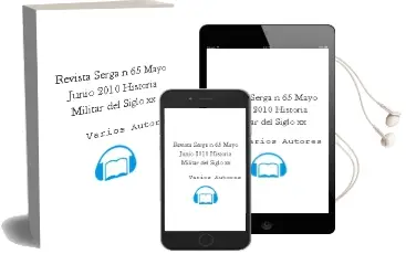 Descargar AudioLibro Revista Serga nº 65 (Mayo-Junio 2010): Historia Militar del Siglo xx de Varios Autores año 2010