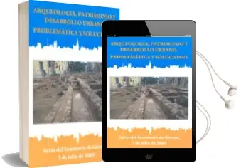 Descargar AudioLibro Arqueologia, Patrimonio y Desarrollo Urbano. Problematica y Soluc Iones de Varios Autores año 2010
