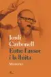 AudioLibro Entre l Amor i la Lluita: Memories de Jordi Carbonell