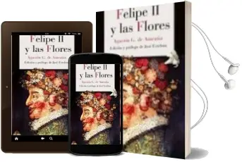 Descargar AudioLibro Felipe ii y las Flores de Agustin Gonzalez De Amezua año 2010