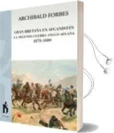 Descargar AudioLibro Gran Betraña en Afganistán la Segunda Guerra Anglo-Afgana de Archibald Forbes año 2010