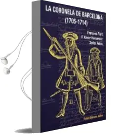 Descargar AudioLibro La Coronela de Barcelona (1705-1714) de Francesc Riart I Jou año 2010