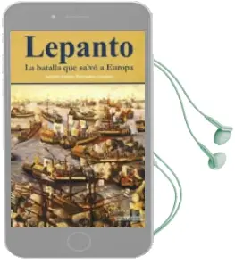 Descargar AudioLibro Lepanto: La Batalla que Salvo a Europa de Agustin Ramon Rodriguez Gonzalez año 2010