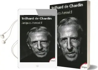 Descargar AudioLibro Teilhard de Chardin de J.Arnould año 2010