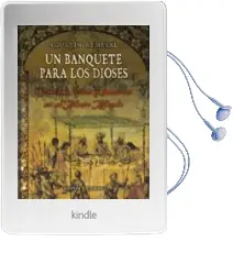 Descargar AudioLibro Un Banquete para los Dioses: Comidas, Ritos y Hambres en el Nuevo Mundo de Agustin Remesal año 2010