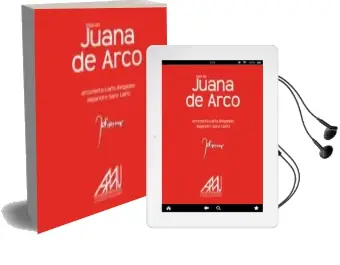 Descargar AudioLibro Vida de Juana de Arco de Antonieta Liaño Reigadas año 2010