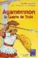 AudioLibro Agamemnon la Guerre de Troie de A.Vivet Remy