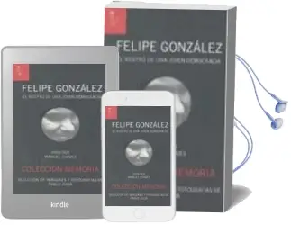 Descargar AudioLibro Felipe Gonzalez: El Rostro de una Joven Democracia de Varios Autores año 2010