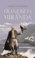AudioLibro Francisco Miranda: La Aventura de la Politica de Manuel Lucena