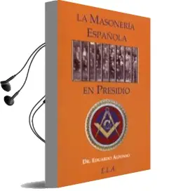 Descargar AudioLibro La Masoneria Española en Presidio de Eduardo Alfonso año 2010