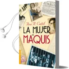 Descargar AudioLibro La Mujer del Maquis (Premio Espasa Ensayo 2008) de Ana R. Cañil año 2010