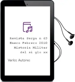 Descargar AudioLibro Revista Serga nº 63 (Enero-Febrero 2010): Historia Militar del si glo xx de Varios Autores año 2010