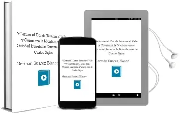 Descargar AudioLibro Villarmeriel, Donde Termina el Valle y Comienza la Montaña: Una s Ociedad Inmutable Durante mas de Cuatro Siglos de German Suarez Blanco año 2010