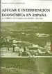 AudioLibro Azucar e Intervencion Economica en España: La Fabrica Azucarera s an Isidro, 1904-1984 de Manuel Martin Rodriguez
