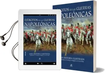 Descargar AudioLibro Ejercitos de las Guerras Napoleonicas: Una Historia Ilustrada de Chris Mcnab año 2010